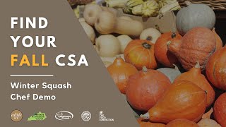 Find Your Fall CSA Virtual Fair: Winter Squash Chef Demo