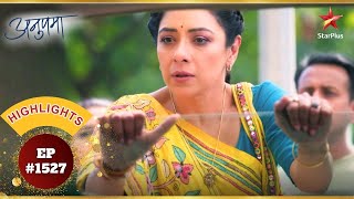 Anupama ने मचाया बवाल! | Ep.1527 | Highlights | Anupama | Mon-Sun | 10PM