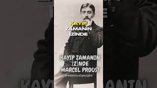Kayıp Zamanın İzinde Marcel Proust 30 Saniyede Kitap Özeti Özeti