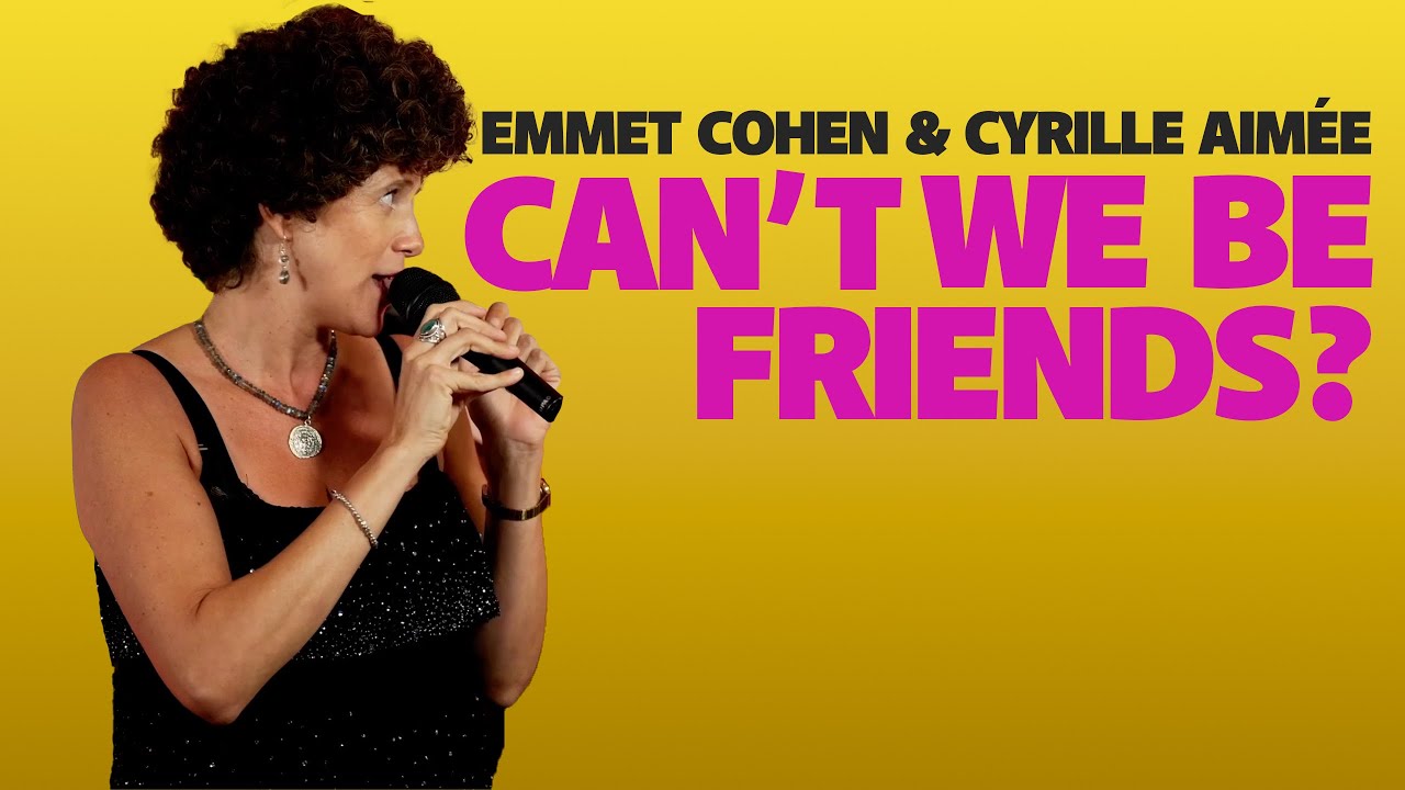"Can't We Be Friends?" w/ Emmet Cohen & Cyrille Aimée