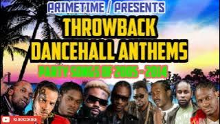Throwback Dancehall Mix 2005 2014 Dancehall Anthems & Party Songs Primetime 18768469734 🔥🔥🔥🔥