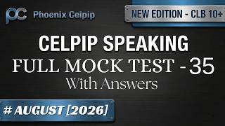 CELPIP Speaking Test - 35 | Full Practice Test with CLB 12 Answers