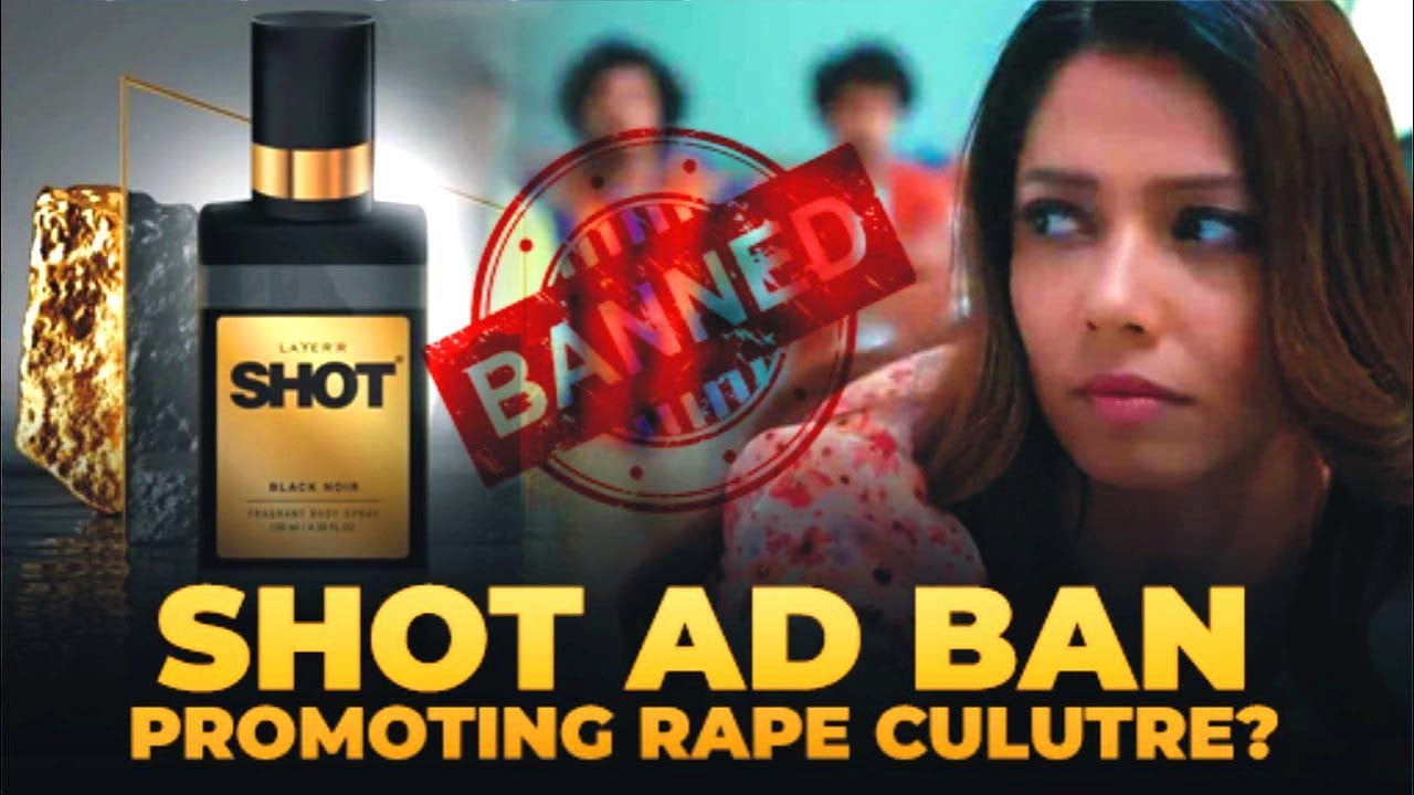 Layer Shot Ad banned by Govtshot perfume ad shot perfume ad latest