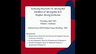 Assessing Structures for Serving and Indicators of Servingness as a Hispanic Serving Institution