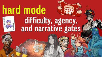 Hard Mode: Difficulty, Agency, and Narrative Gates