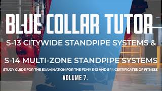 FDNY S-13 & S-14 CERTIFICATES OF FITNESS CITYWIDE STANDPIPE & MULTI-ZONE SYSTEMS Test Prep VOLUME 7