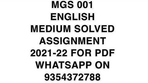 MGS 001 ENGLISH MEDIUM SOLVED ASSIGNMENT 2021-22 | FOR PDF WHATSAPP ON 9354372788