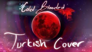 Chris Grey - Cold Blooded (Turkish Cover By The Jane)