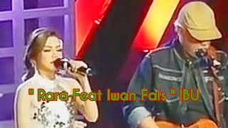 Mantul 'Rara feat Iwan fals '  ( IBU ).