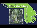 After the Story - Choices Like Rivers - Episode 35