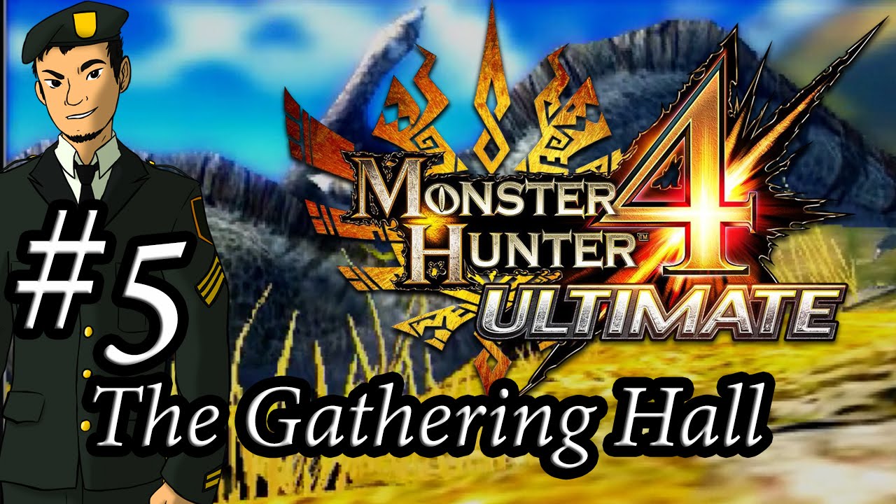 The Gathering Hall: Monster Hunter 4 Ultimate [MH4] - YouTube