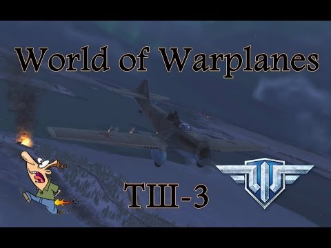 [World Of Warplanes] Кочеригин ТШ-3. Ас. 7 фрагов