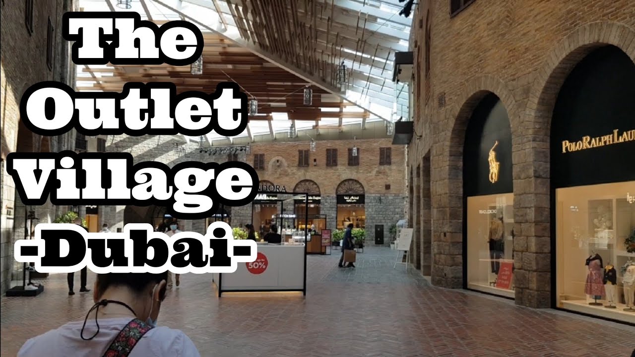 DUBAI TRAVELS The Outlet Village Dubai (Luxury Discount Mall) YouTube