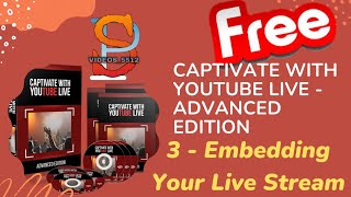 3 - Embedding Your Live Stream