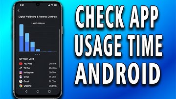 How to Check App Usage Time on Android (easy)