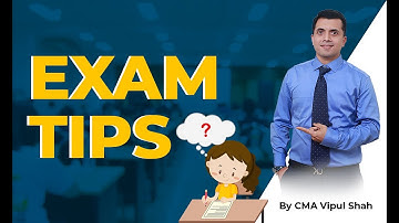 Exam Tips | CA/CS/CMA | CMA Vipul Shah