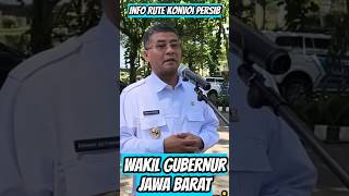 WAGUB JABAR || INFO KONVOI PERSIB