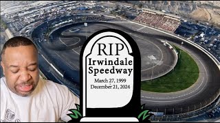 The Irwindale Speedway Has Been Sold & Demolished, To Build Something Stupid & Pointless.😭😭😞😞🤬🤬