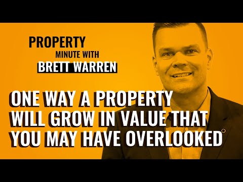One Way A Property Will Grow in Value That You May Have Overlooked