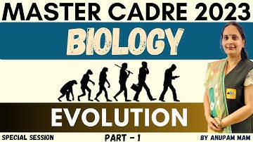 Evolution Part - 1 | Biology | Master Cadre Biology Preparation | Science Master Cadre Preparation |