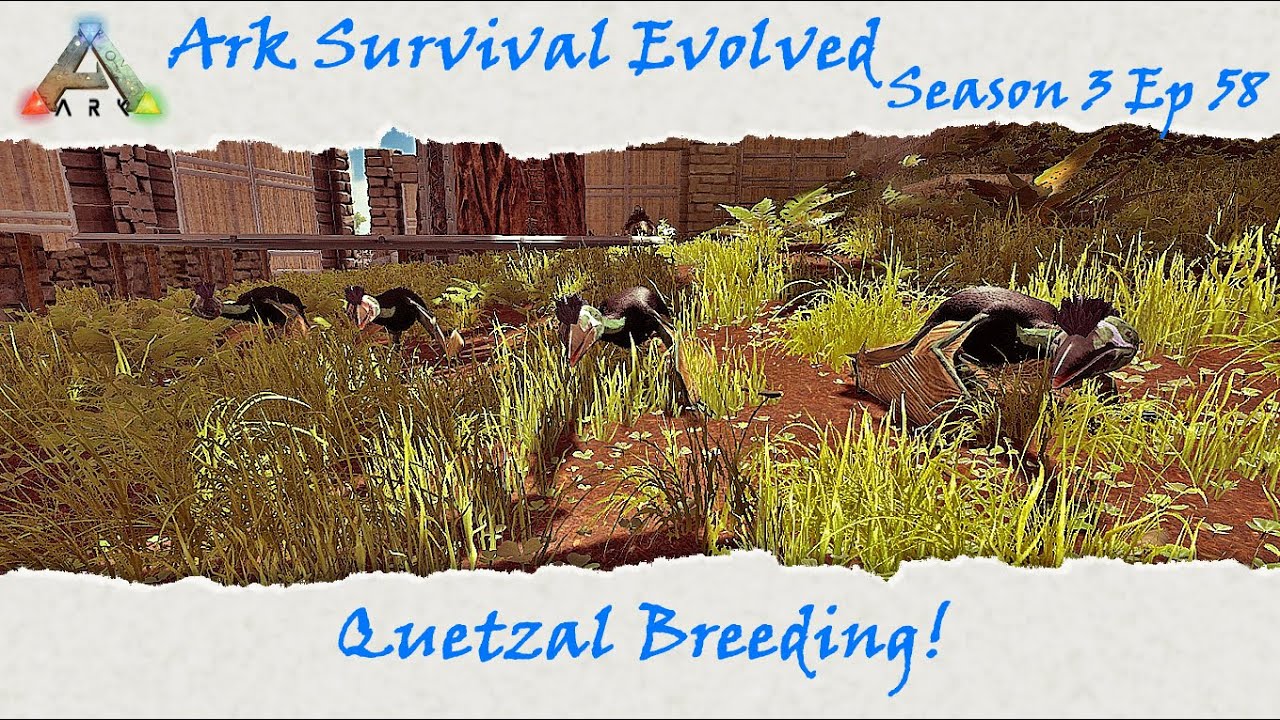 Ark Survival Evolved S3E58 Quetzal Breeding and Imprinting! YouTube