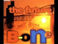 Bone  the future radio edit
