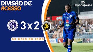 GOLS | GOIANÉSIA 3 X 2 CRIXÁS | DIVISÃO DE ACESSO GOIANA | 2ª RODADA