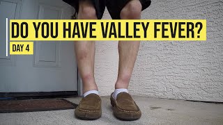 (Day 4) VALLEY FEVER SYMPTOMS VS THE FLU
