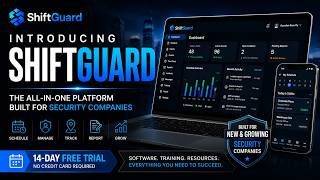 Introducing ShiftGuard | Security Company Software, Training & Resources for Growing Businesses
