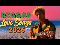 Best Reggae Love Songs 2026: Best Reggae 2026, Reggae Love songs 2026 