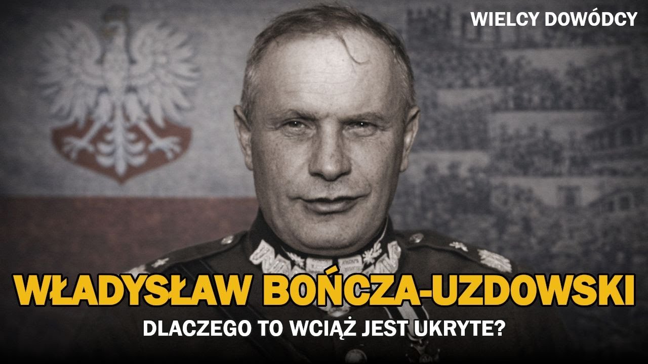 Władysław Bończa-Uzdowski: zapomniany generał i decyzje, które kosztowały zbyt wiele?