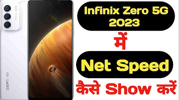 How to show net speed in Infinix Zero 5G 2023 || Infinix Zero 5G 2023 me net speed kaise show kare |
