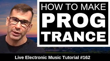 How to make Melodic Progressive Trance + Logic Pro X Template | Live Electronic Music Tutorial #162