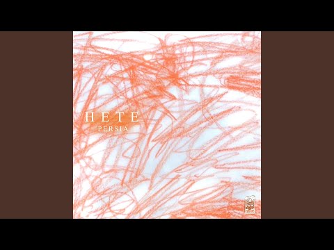 PERSIA - HETE