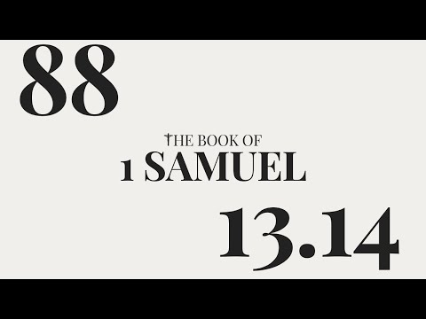 DAY 88 | The Book of 1 Samuel: Chapter 13-14