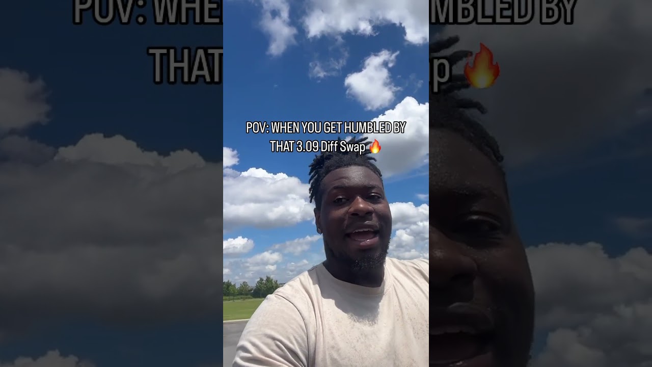 YOU SHOULD NOT SWAP YOUR DIFFERENTIAL…..😭😭 