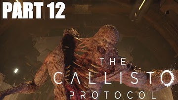 The Callisto Protocol (Part 12) - 2 Head Boss And The Forgotten Colony