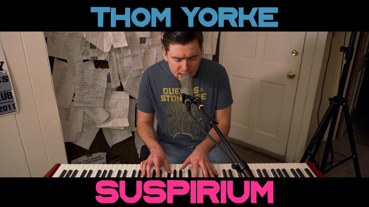 Thom Yorke - Suspirium (Cover by Joe Edelmann)