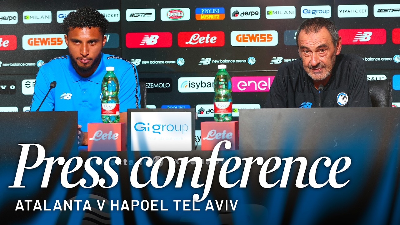 Atalanta-Hapoel Tel-Aviv | La conferenza stampa di Sarri ed Éderson | UECL play-off 1st leg