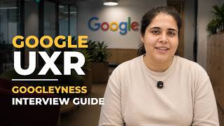 Google UXR Googleyness Interview: G&L Rubric, Sample Questions & STAR+ framework