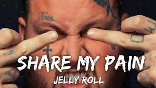 Jelly Roll & Struggle Jennings - Share My Pain (Lyrics)