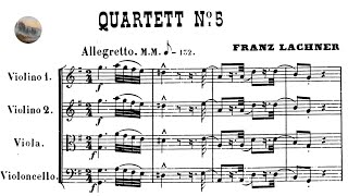 Franz Lachner - String Quartet No. 5, Op. 169 (1875)