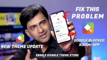 Xiaomi Release New MIUI THEME Update | Fix Harmful Warning ⚠ | Google Blocked the Xiaomi Theme Store