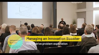 Managing an Innovation Booster: How to drive problem exploration