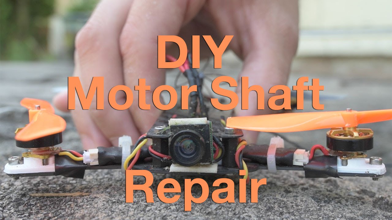 DIY Brushless Motor Shaft Repair YouTube