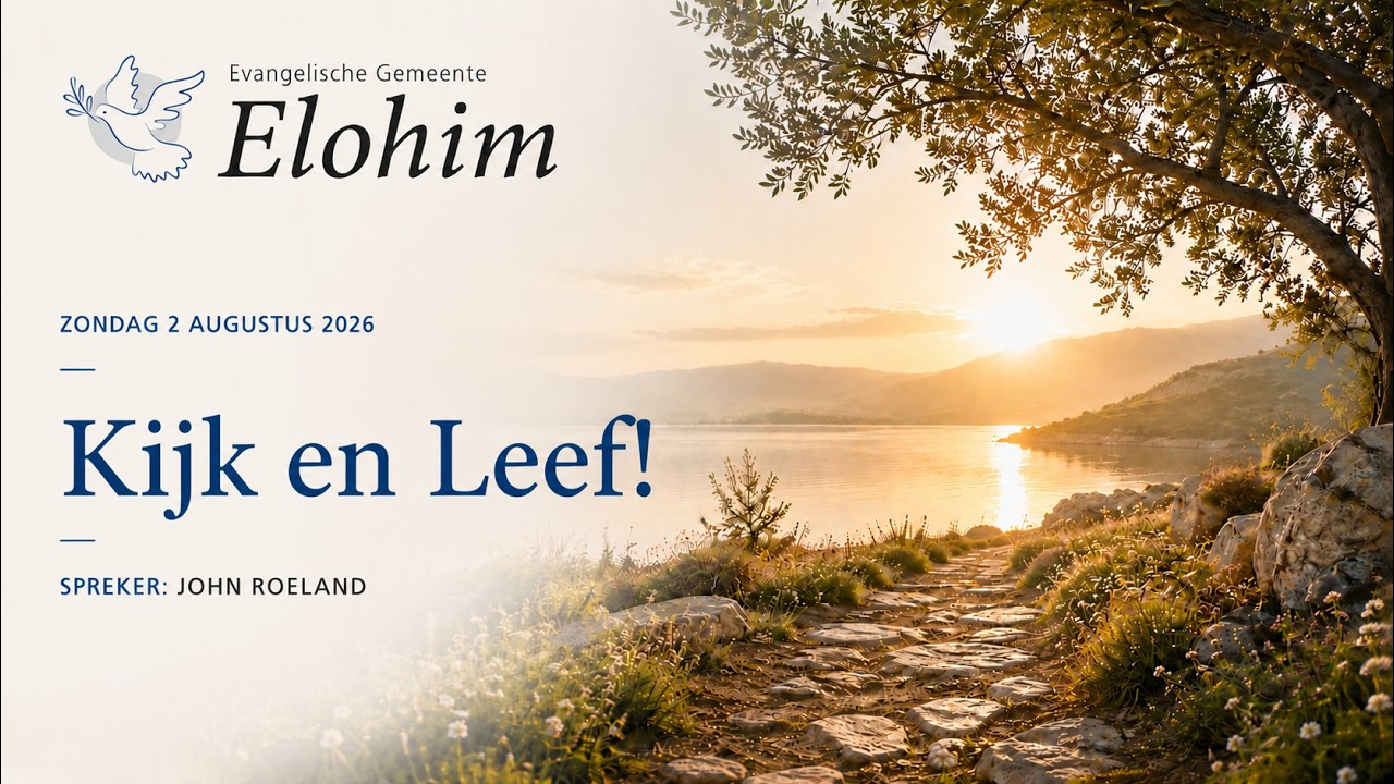 Kijk en Leef! - spreker: John Roeland - 2 augustus 2026