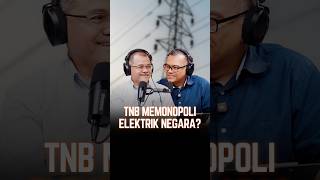 TNB memonopoli elektrik negara?