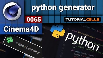 0065. python generator in cinema 4d