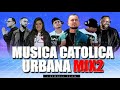 REGGAETON CATOLICO MIX / MUSICA CATOLICA PARA JOVENES 2020