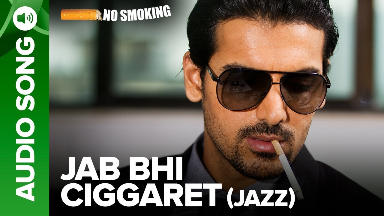 Jab Bhi Ciggaret (Jazz) - Full Audio Song | No Smoking | John Abraham & Ayesha Takia